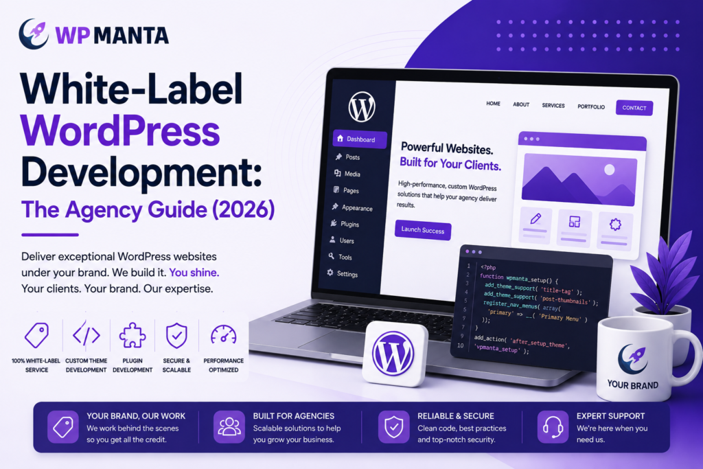 White-Label WordPress Development The Agency Guide (2026)
