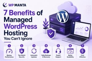 7 Benefits of Managed WordPress Hosting